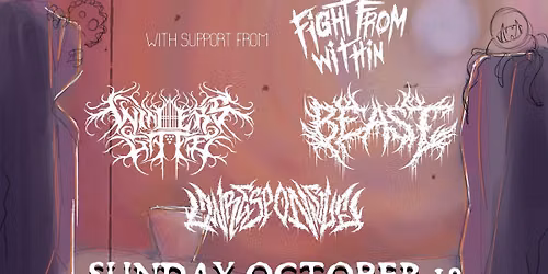 Tallah, Fight From Within, Winter\u2019s Gate, Unresponsive, Beast