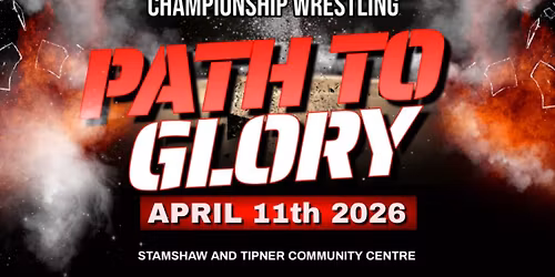 Venom Championship Wrestling Presents Path To Glory