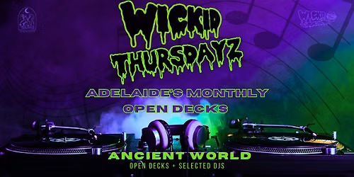 Wickid Thursdayz open decks [4 June 2026]