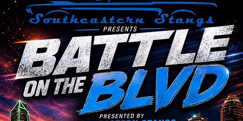 Battle on the Blvd Presented by Southeastern Stangs 