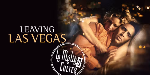 LEAVING LAS VEGAS \/\/ S\u00e9ances M\u00e9li\u00e8s Cultes
