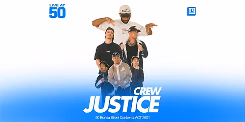 LIVE AT 50 - Justice Crew (Canberra Show)