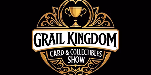 Grail Kingdom Card & Collectibles Show