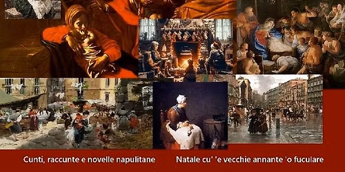 Palazzo VENEZIA: Cunti, raccunte e novelle napulitane - Natale cu' 'e vecchie annante 'o fuculare co