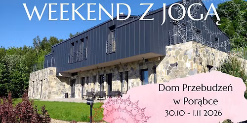 WEEKEND z JOG\u0104 w Por\u0105bce