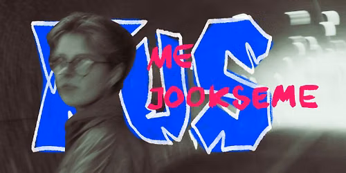 KUS me jookseme?