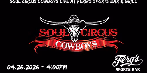 Soul Circus Cowboys LIVE at Ferg's Sports Bar & Grill