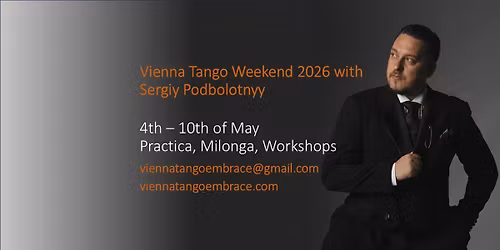 Vienna Tango Weekend 2026 with Sergiy Podbolotnyy
