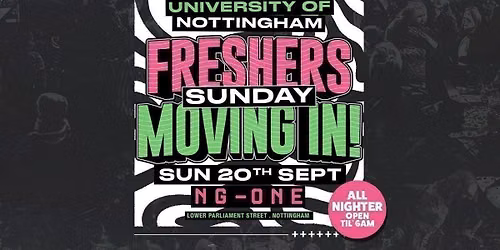 \ud83c\udfa0\ud83c\udfa2 UON Freshers vs Returners Sunday Moving In Party \ud83e\udd39\ud83c\udfa1 ALL-NIGHTER TILL 6AM At NG ONE- Sunday 20th September
