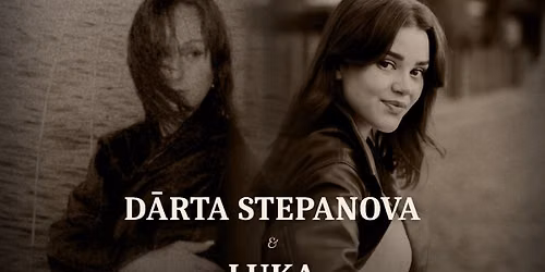D\u0101rta Stepanova & LUKA
