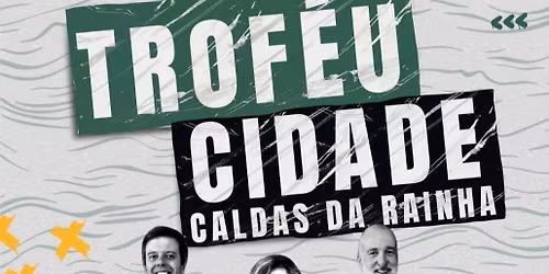 NPM - XXI Trof\u00e9u Cidade Caldas da Rainha Masters