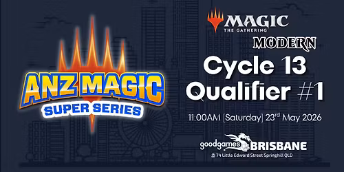 ANZ Super Series WPN Qualifier | 2026-27 Round 1 [MODERN]