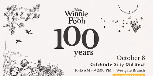 Celebrate Silly Old Bear! (Afternoon)