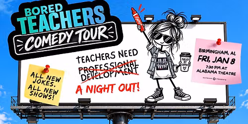 Bored Teachers: "Is It Friday Yet?!" Comedy Tour