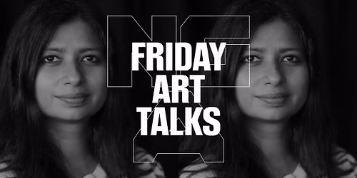 FREE | Friday Art Talks | Friday Art Talks Responses Neha Kale on the Art in Writing