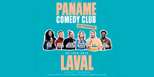 LE PANAME COMEDY CLUB \u2022 Laval(53) \/ Espace Mayenne \u2022 06.06.26