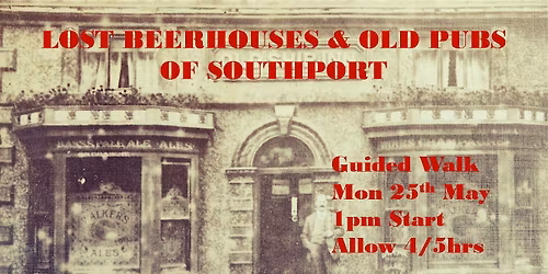 Lost Beerhouses & Old Pubs of Southport