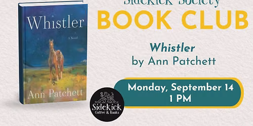 September Book Club | "Whistler" by Ann Patchett