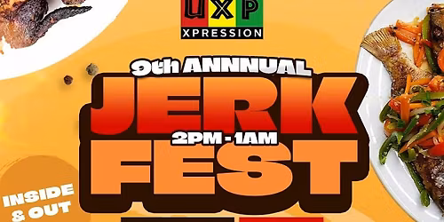UXP 8TH Annual Jerk Fest
