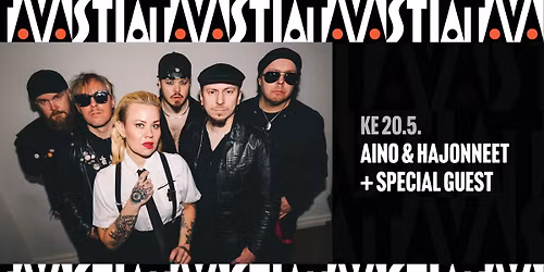 Aino & Hajonneet \/ Tavastia-klubi