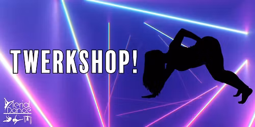 Twerkshop!