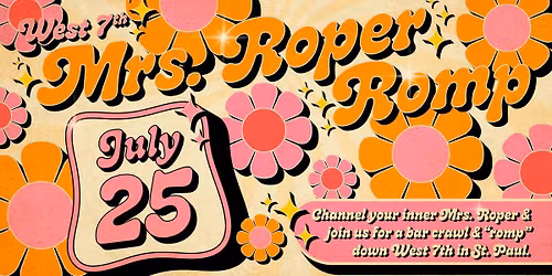 West 7th Mrs. Roper Romp