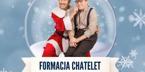 Formacja Chatelet " Weso\u0142ych ...przede wszystkim"