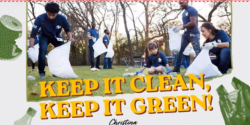 Keep it Clean! Keep it Green! 