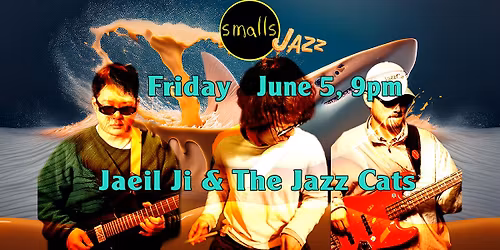 Jaeil Ji & The Jazz Cats w\/Warit Techakanont