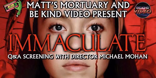 Immaculate SCREENING w\/Director Michael Mohan SUN 8\/16 7PM at Be Kind Video