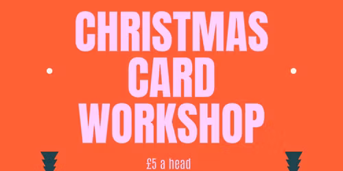 Christmas Card Workshop with Amy
