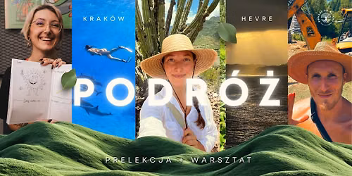 PODR\u00d3\u017b KU SOBIE: prelekcja + warsztat psychosomatyczny