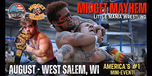 West Salem WI - Midget Mayhem \/ Little Mania Mini Wrestling! (All-Ages)