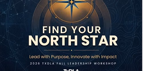 TxDLA Fall Leadership Workshop