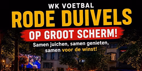 \t \ud83d\udd25\u26bd\ufe0f Rode Duivels op groot scherm in Wetteren! 