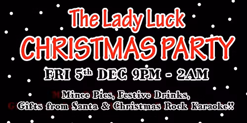 Lady Luck Xmas Party with Rock Karaoke & Gifts from Santa