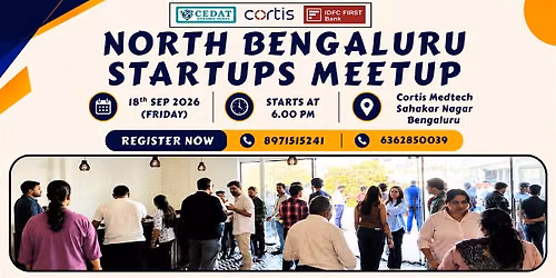 North Bengaluru Startups Meetup by CEDAT