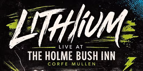 LIVE MUSIC \u2013 LITHIUM