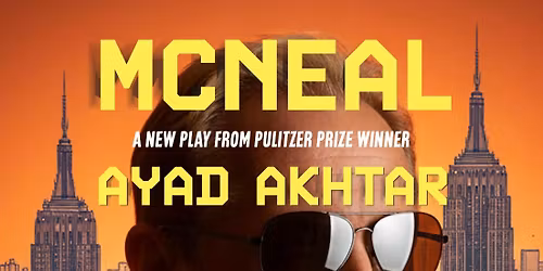 MCNEAL by Ayad Akhtar