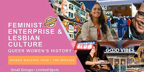 San Francisco Queer Women\u2019s History Tour: The Mission \u2014 Trailblazer Special
