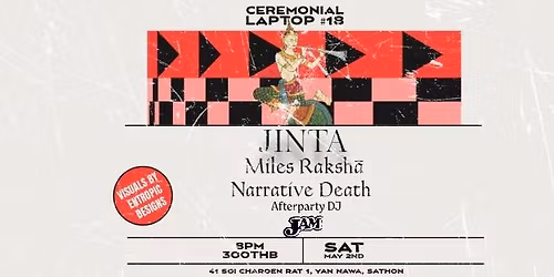 Ceremonial Laptop #18: JINTA, Miles Raksha, Narrative Death