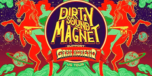 Dirty Sound Magnet, Gran Moreno, Direlands 