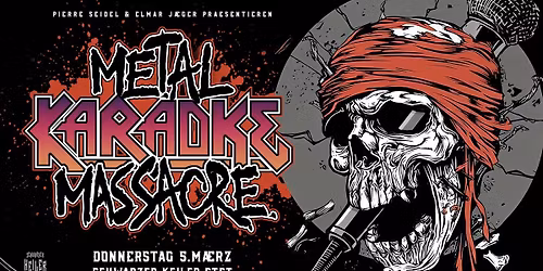 Metal Karaoke Massacre \u2020 M\u00e4rz 2026 \u2020 Schwarzer Keiler Stuttgart