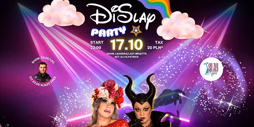 17.10 DISLAY PARTY \/ DRAG SHOW \/ IMPREZA NA BARCE