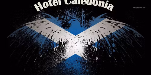 HOTEL CALEDONIA - EAGLES TRIBUTE