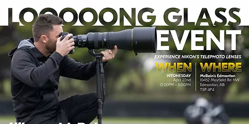 Nikon Long Glass In-Store Event