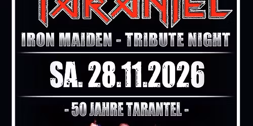 Tarantel - Iron Maiden Tribute Night - 50th Anniversary Show
