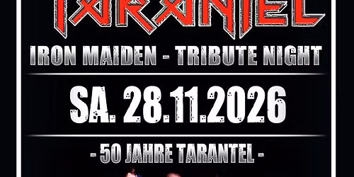 Tarantel - Iron Maiden Tribute Night - 50th Anniversary Show