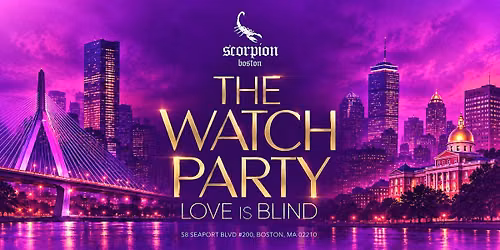 LOVE IS BLIND WATCH PARTY @ SCORPION BAR