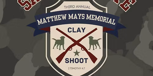 3rd Annual Matthew Mays Memorial Clay Shoot & BBQ Dinner